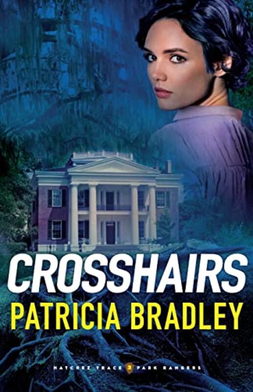 Book cover for "Crosshairs" by Patricia Bradley