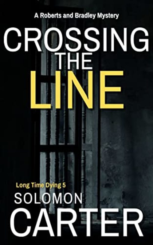 Book cover for "Crossing The Line" by Solomon Carter