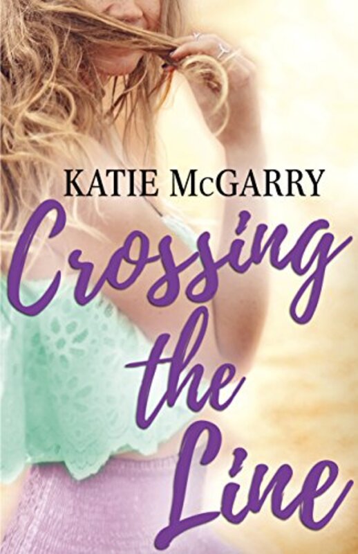 Book cover for "Crossing the Line" by Katie McGarry