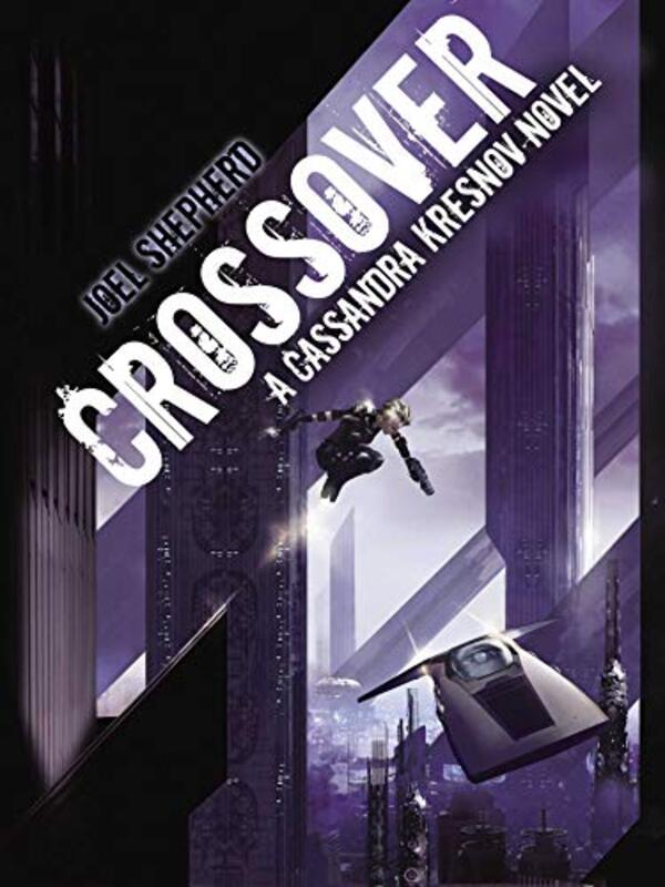 Book cover for "Crossover" by Joel Shepherd