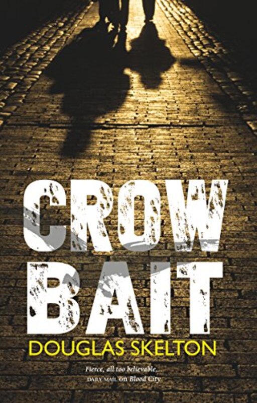 Book cover for "Crow Bait" by Douglas Skelton