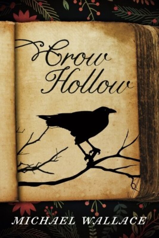 Book cover for "Crow Hollow" by Michael Wallace