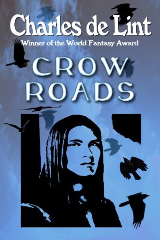 Book cover for "Crow Roads" by Charles de Lint