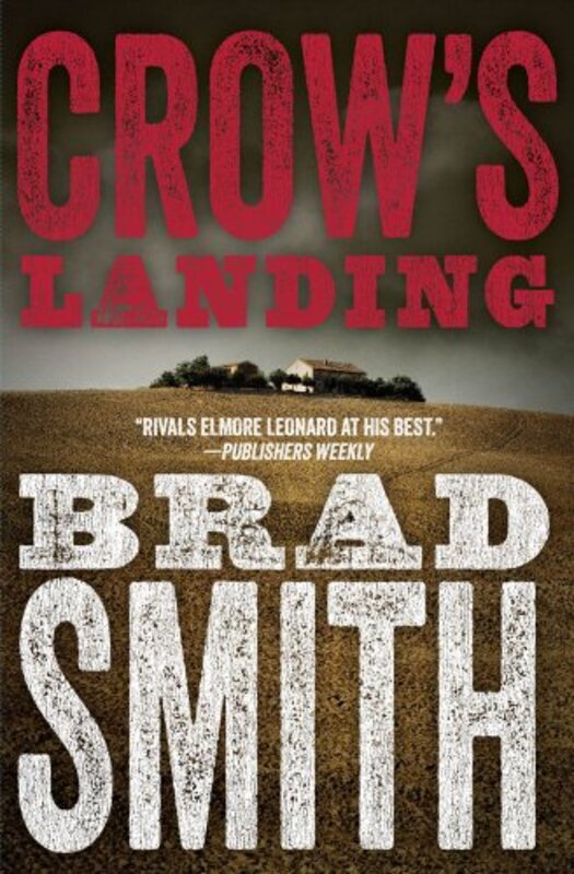 Book cover for "Crow's Landing" by Brad Smith