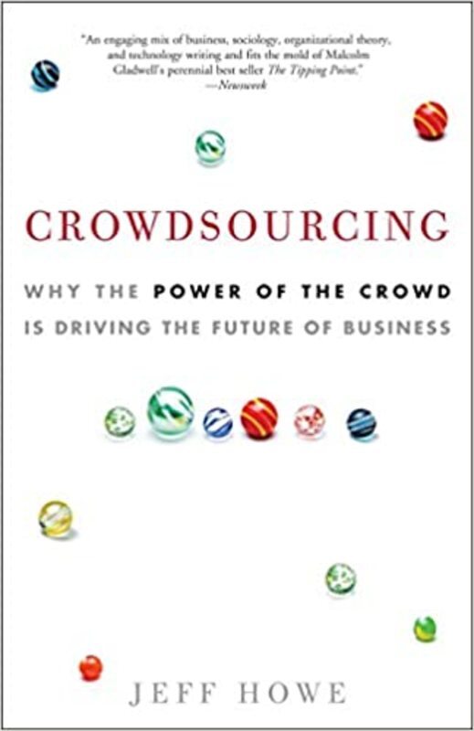 Book cover for "Crowdsourcing" by Jeff Howe