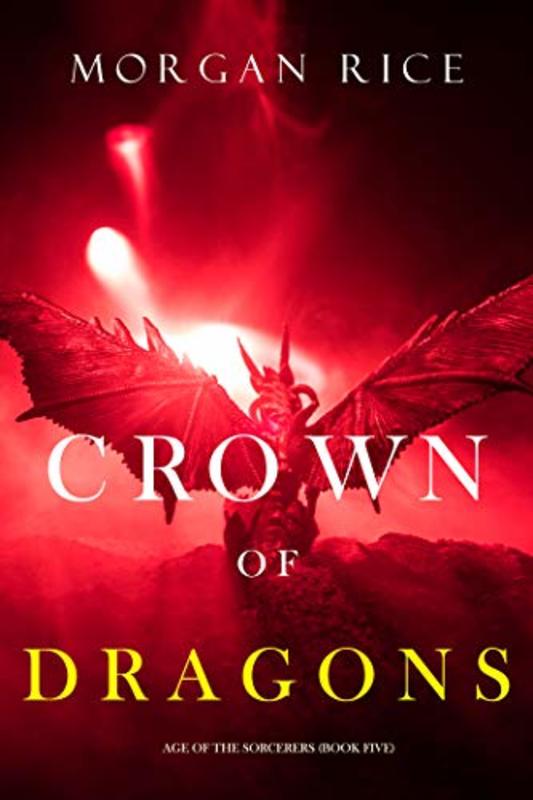Book cover for "Crown of Dragons" by Morgan Rice