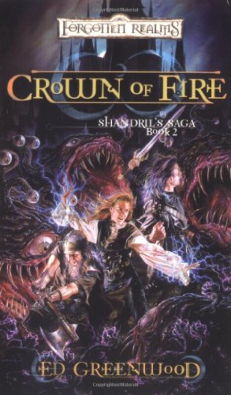 Book cover for "Crown of Fire" by Ed Greenwood