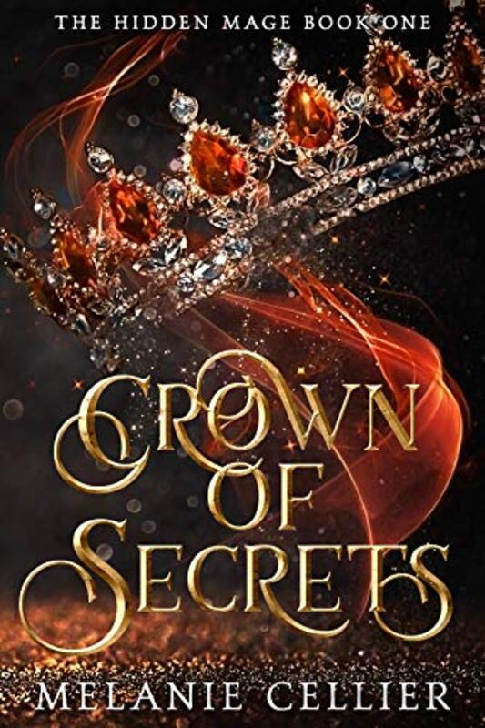 Book cover for "Crown of Secrets" by Melanie Cellier