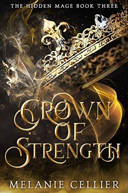 Book cover for "Crown of Strength" by Melanie Cellier