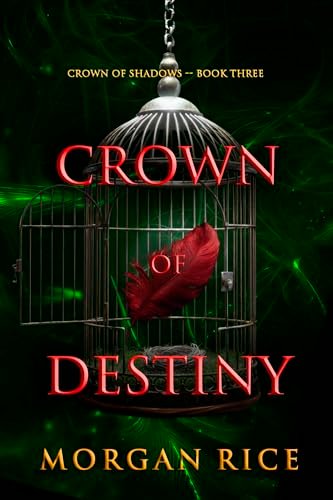 Book cover for "Crown of Destiny" by Morgan Rice