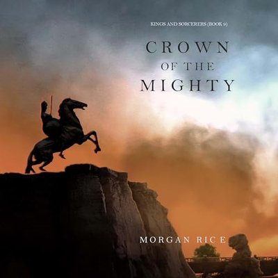 Book cover for "Crown of the Mighty" by Morgan Rice