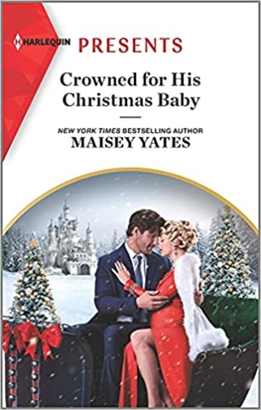 Book cover for "Crowned for His Christmas Baby" by Maisey Yates