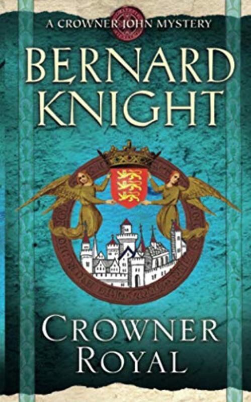 Book cover for "Crowner Royal" by Bernard Knight