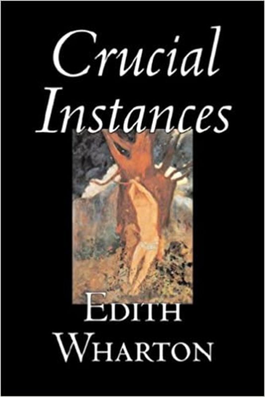 Book cover for "Crucial Instances" by Edith Wharton