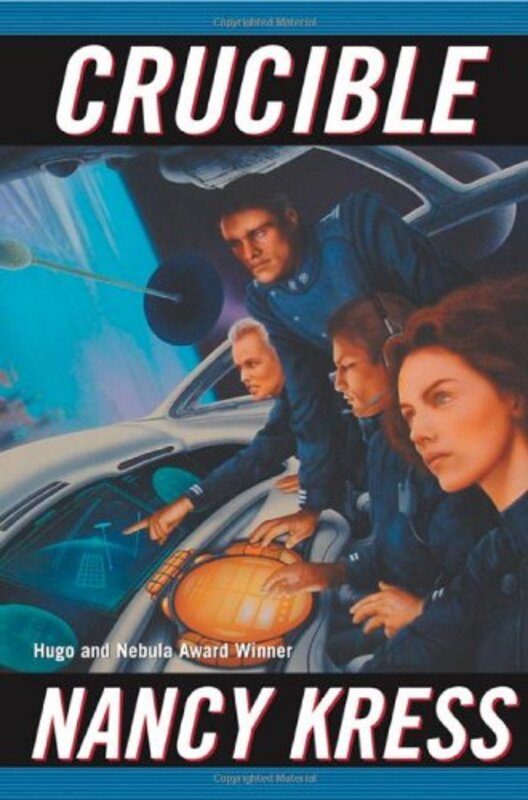 Book cover for "Crucible" by Nancy Kress