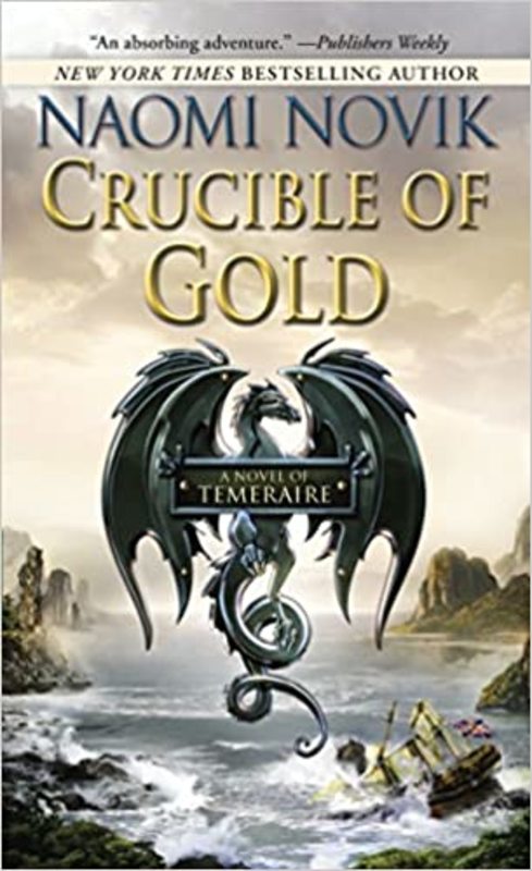 Book cover for "Crucible of Gold" by Naomi Novik