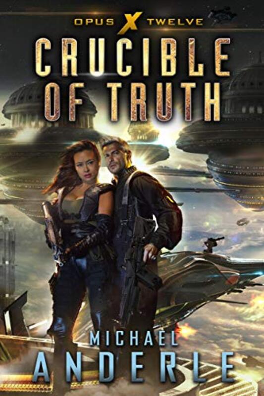 Book cover for "Crucible of Truth" by Michael Anderle