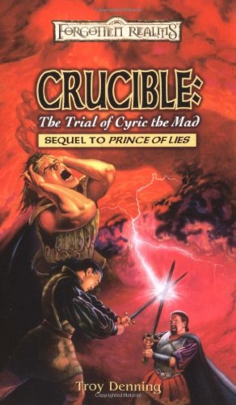 Book cover for "Crucible: The Trial of Cyric the Mad" by Troy Denning