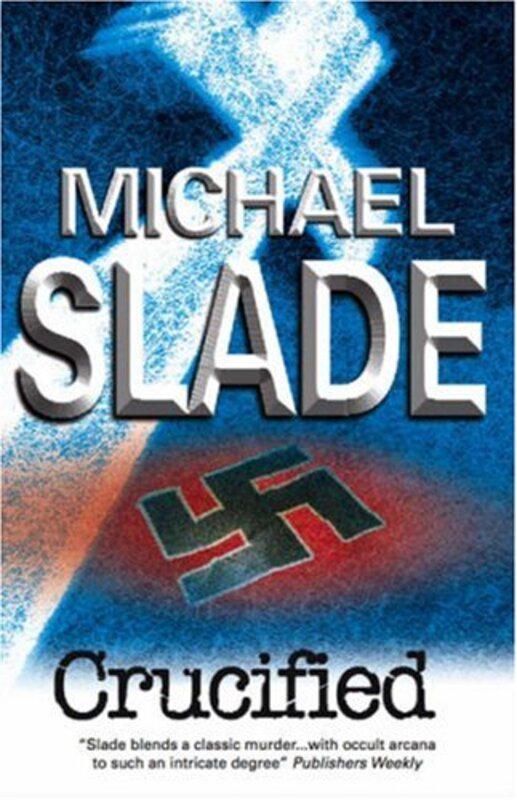 Book cover for "Crucified" by Michael Slade