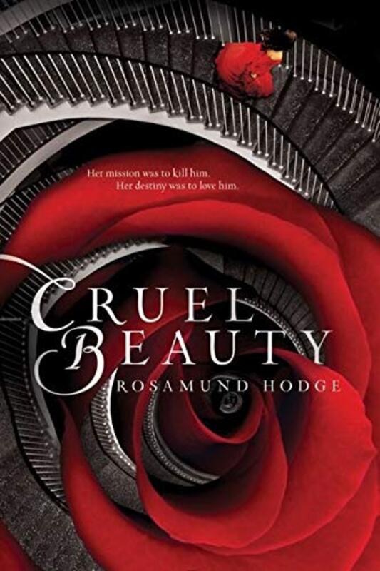 Book cover for "Cruel Beauty" by Rosamund Hodge