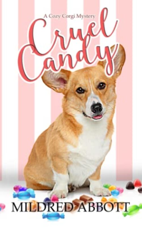 Book cover for "Cruel Candy" by Mildred Abbott