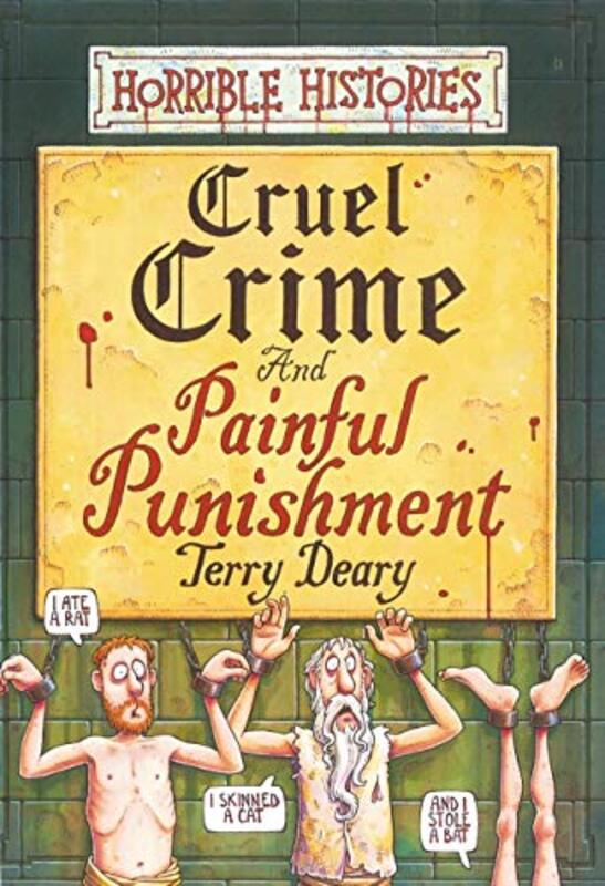 Book cover for "Cruel Crime And Painful Punishment" by Terry Deary