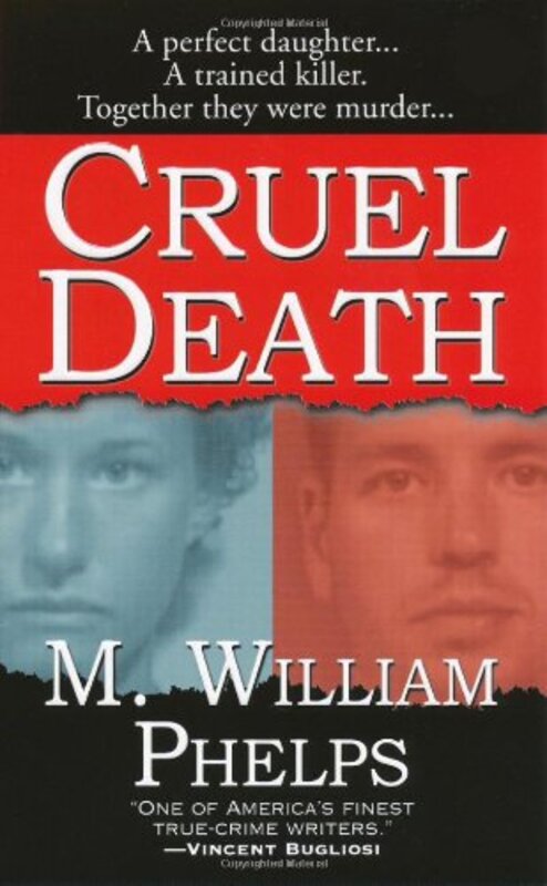 Book cover for "Cruel Death" by M William Phelps