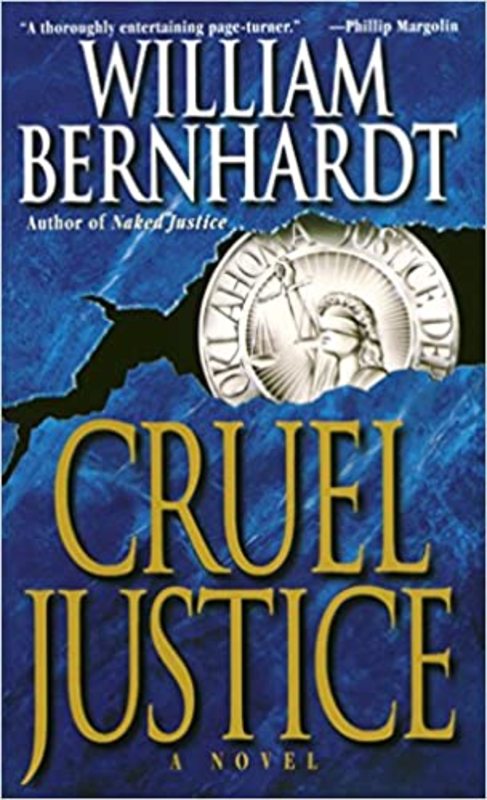 Book cover for "Cruel Justice" by William Bernhardt