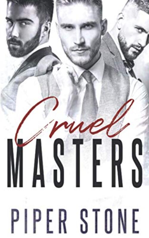 Book cover for "Cruel Masters" by Piper Stone