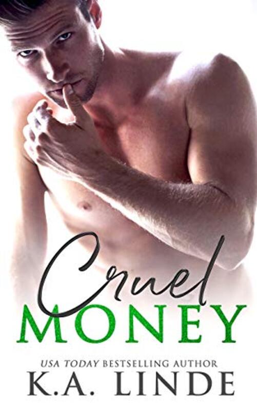 Book cover for "Cruel Money" by KA Linde