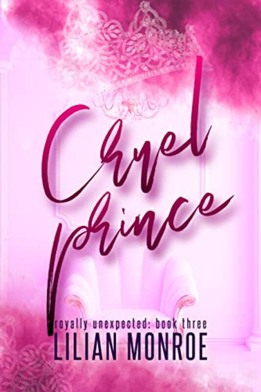 Book cover for "Cruel Prince" by Lilian Monroe