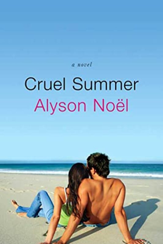 Book cover for "Cruel Summer" by Alyson Noel