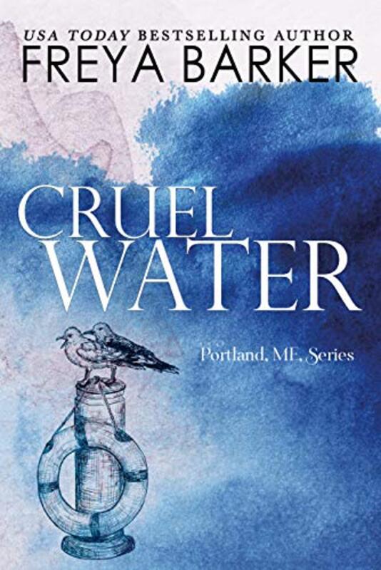 Book cover for "Cruel Water" by Freya Barker