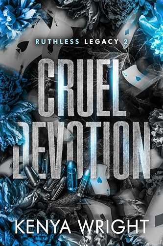 Book cover for "Cruel Devotion" by Kenya Wright
