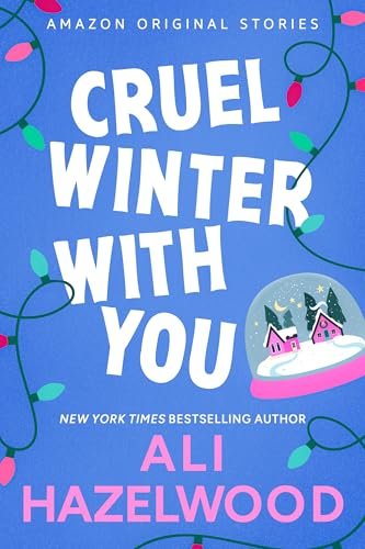 Book cover for "Cruel Winter with You" by Ali Hazelwood