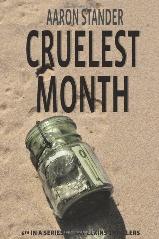 Book cover for "Cruelest Month" by Aaron Stander