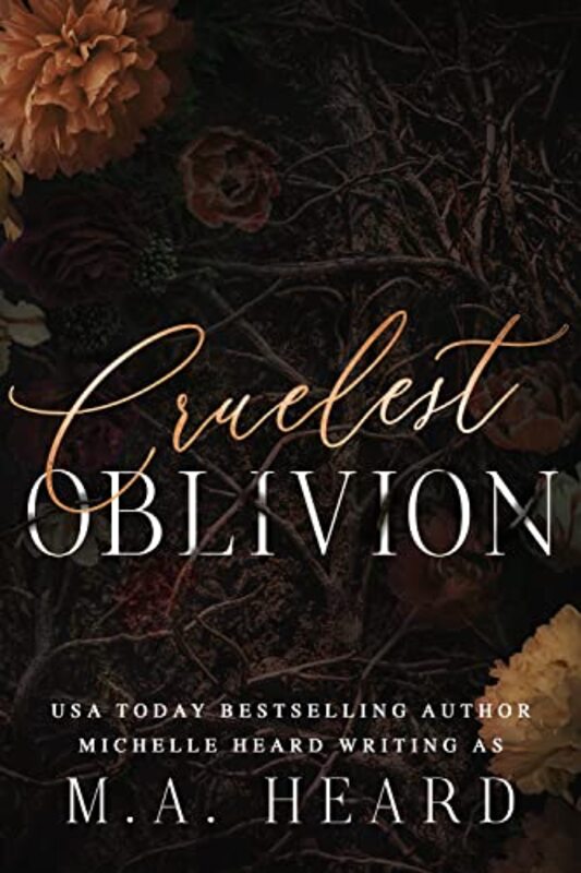 Book cover for "Cruelest Oblivion" by Michelle Heard