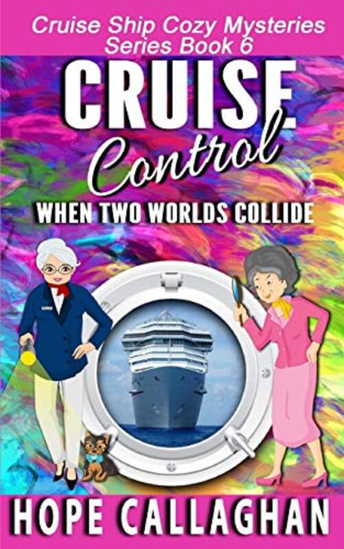 Book cover for "Cruise Control" by Hope Callaghan