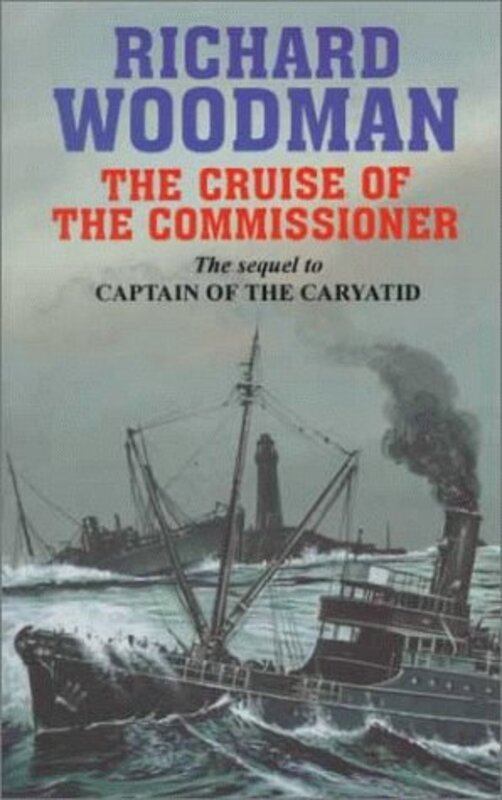 Book cover for "Cruise of the Commissioner" by Richard Woodman
