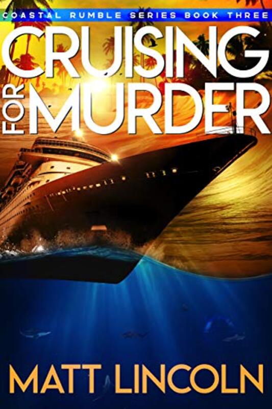Book cover for "Cruising For Murder" by Matt Lincoln