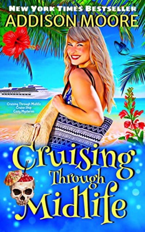 Book cover for "Cruising Through Midlife" by Addison Moore