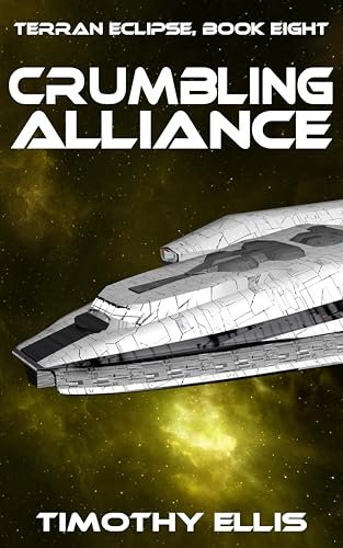 Book cover for "Crumbling Alliance" by Timothy Ellis