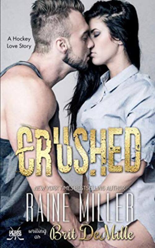 Book cover for "Crushed" by Raine Miller