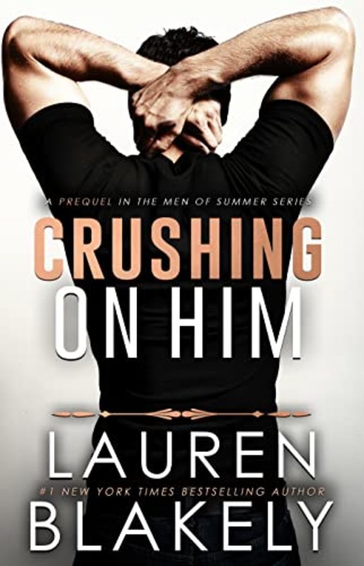 Book cover for "Crushing on Him" by Lauren Blakely