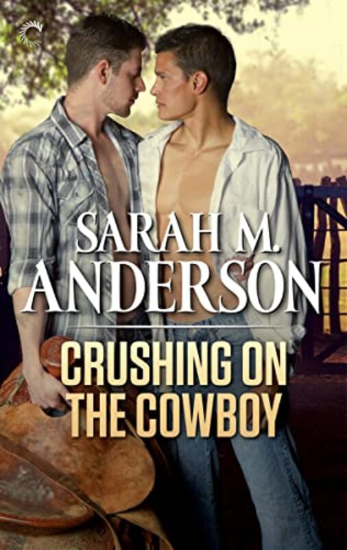 Book cover for "Crushing on the Cowboy" by Sarah M Anderson