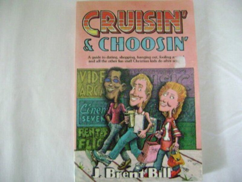 Book cover for "Crusin' and Choosin'" by J Brent Bill