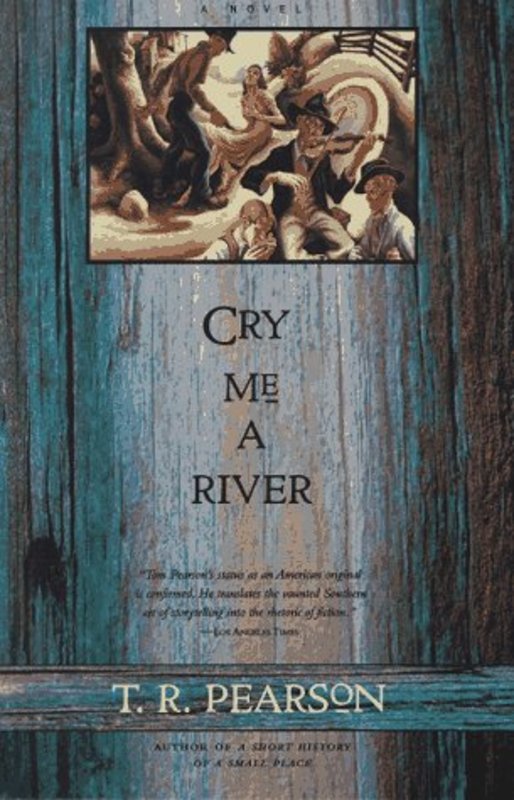 Book cover for "Cry Me a River" by TR Pearson