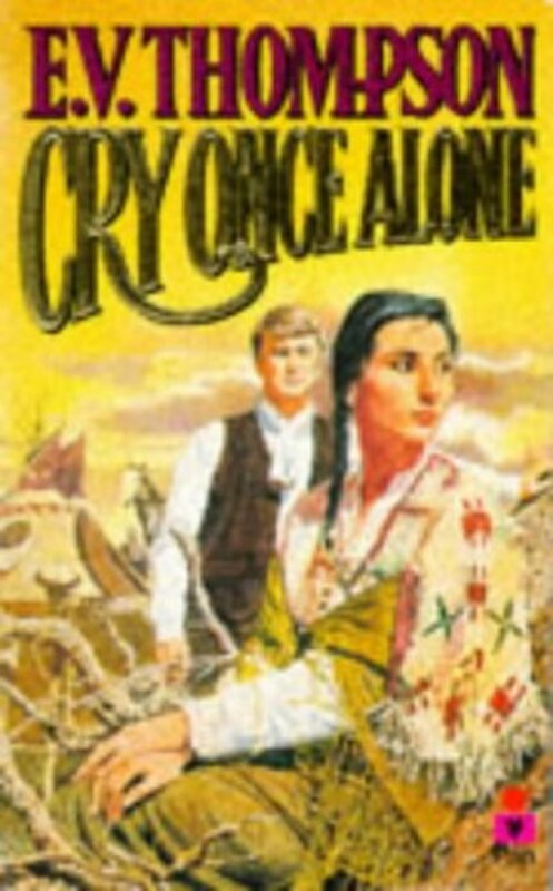 Book cover for "Cry Once Alone" by EV Thompson