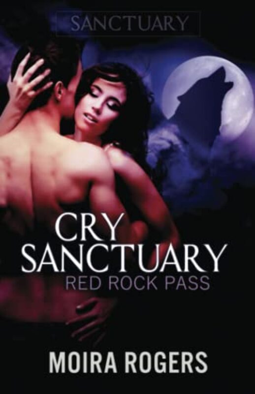 Book cover for "Cry Sanctuary" by Kit Rocha