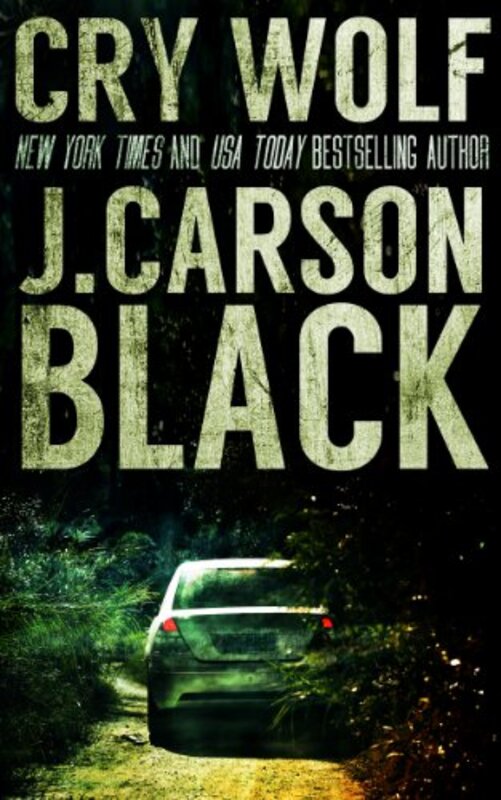 Book cover for "Cry Wolf" by J Carson Black